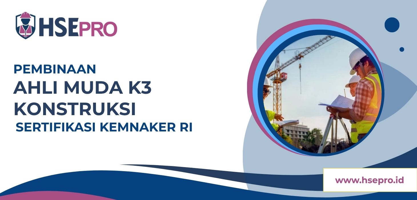 Ahli Muda K3 Konstruksi